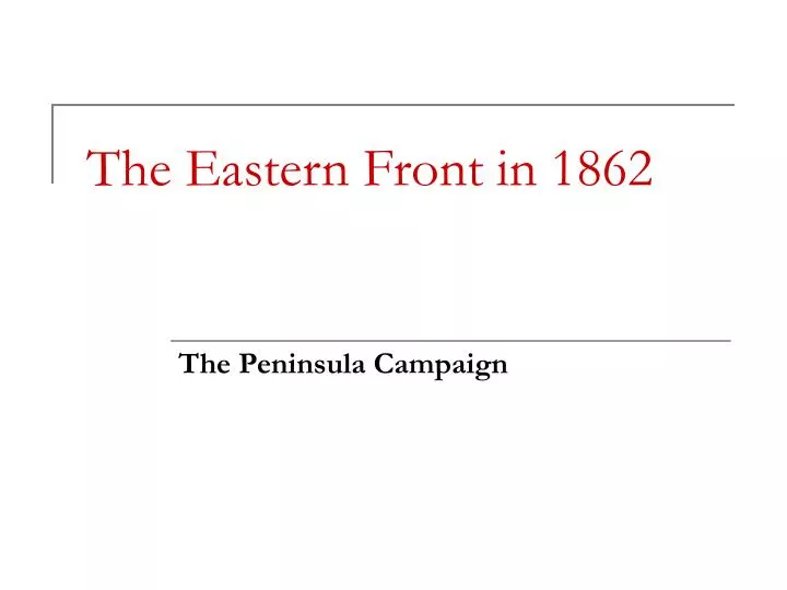 the eastern front in 1862
