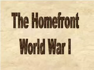 The Homefront World War I