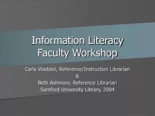 Information Literacy Faculty Workshop