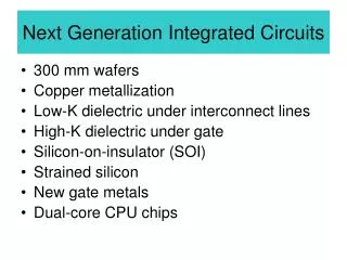 Next Generation Integrated Circuits