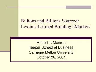 Billions and Billions Sourced: Lessons Learned Building eMarkets