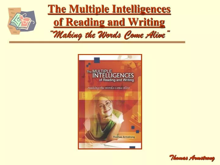 the multiple intelligences of reading and writing making the words come alive
