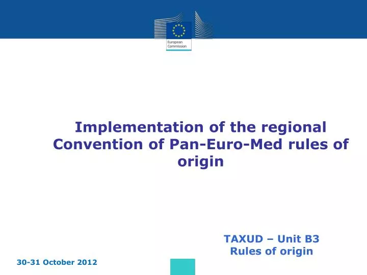 implementation of the regional convention of pan euro med rules of origin