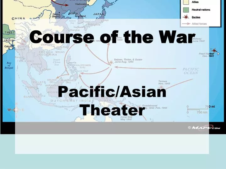 course of the war pacific asian theater