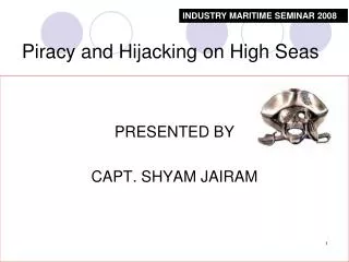 Piracy and Hijacking on High Seas