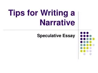 Tips for Writing a Narrative