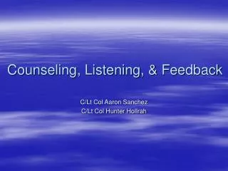 Counseling, Listening, &amp; Feedback