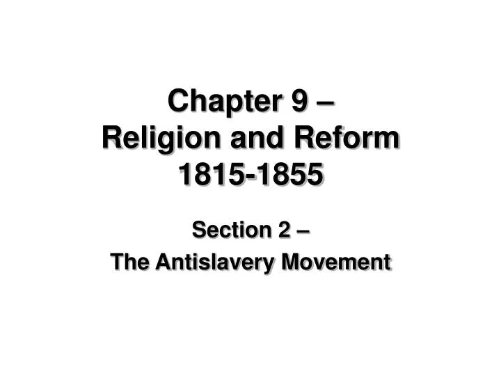 chapter 9 religion and reform 1815 1855