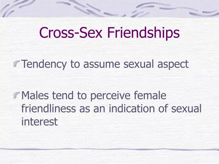cross sex friendships