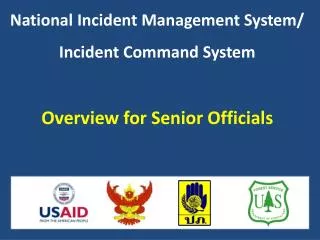 National Incident Management System/ Incident Command System Overview for Senior Officials