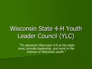 Wisconsin State 4-H Youth Leader Council (YLC)