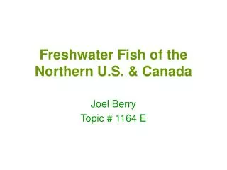 Freshwater Fish of the Northern U.S. &amp; Canada