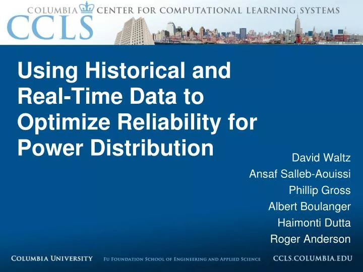 using historical and real time data to optimize reliability for power distribution