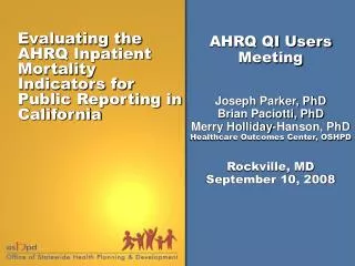 Evaluating the AHRQ Inpatient Mortality Indicators for Public Reporting in California