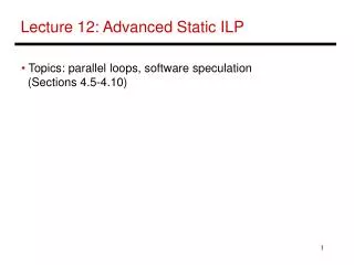 Lecture 12: Advanced Static ILP