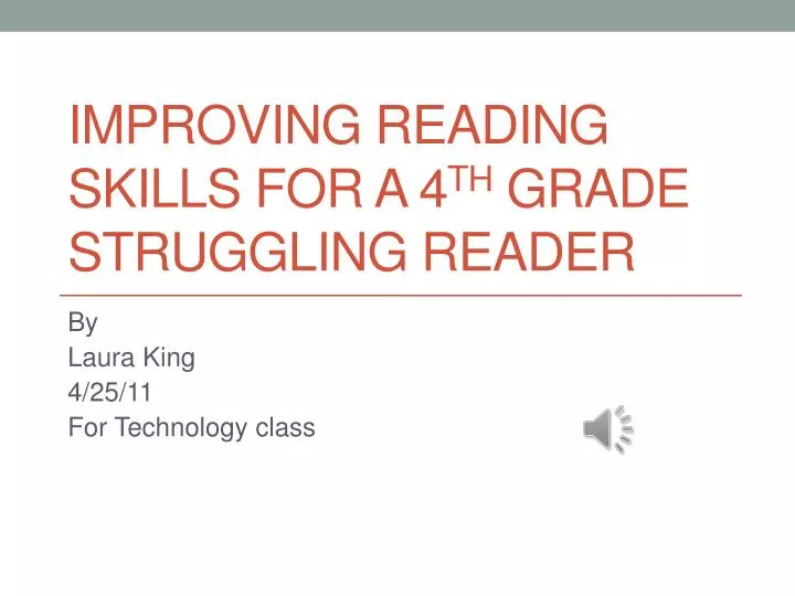improving reading skills for a 4 th grade struggling reader