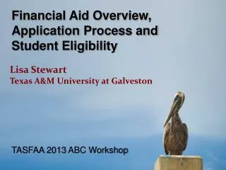 Financial Aid Overview, Application Process and Student Eligibility