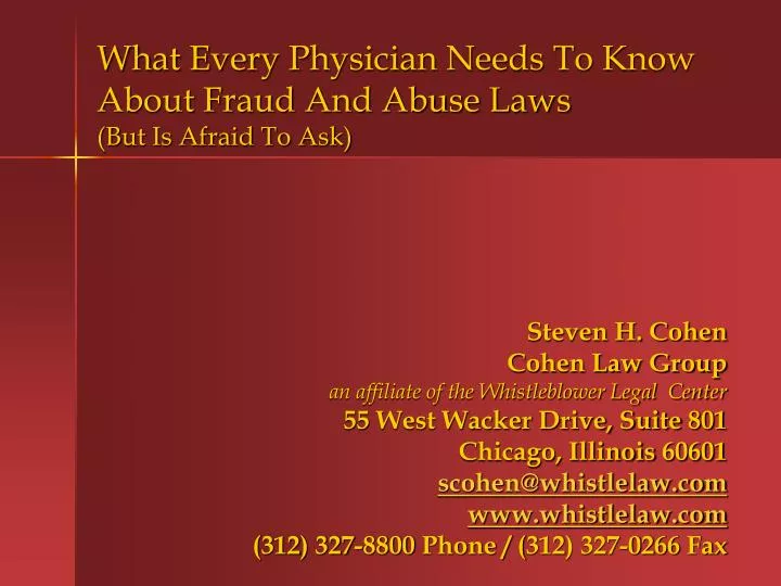 what every physician needs to know about fraud and abuse laws but is afraid to ask