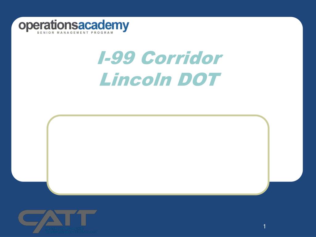 PPT - I-99 Corridor Lincoln DOT PowerPoint Presentation, free download ...