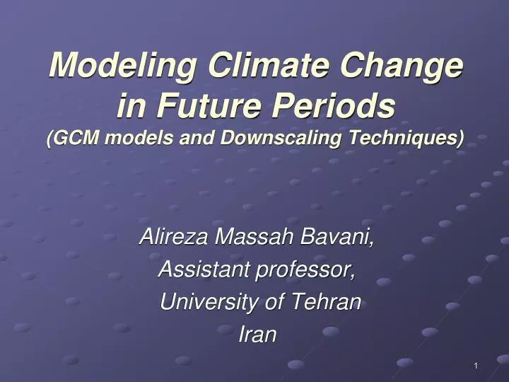 modeling climate change in future periods gcm models and downscaling techniques