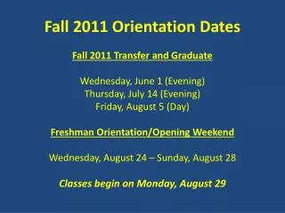 Fall 2011 Orientation Dates