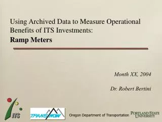 Using Archived Data to Measure Operational Benefits of ITS Investments: Ramp Meters