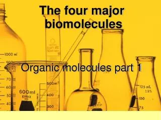 The four major biomolecules