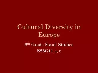 Cultural Diversity in Europe
