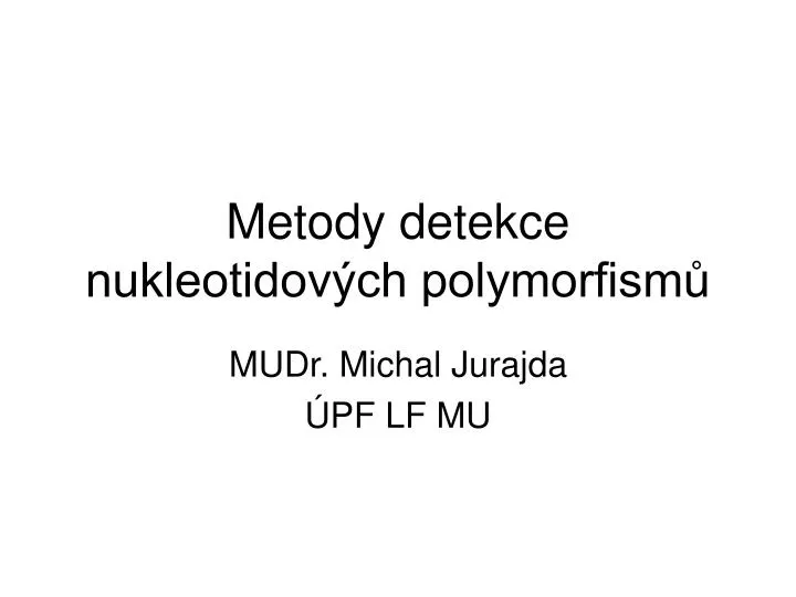 metody detekce nukleotidov ch polymorfism
