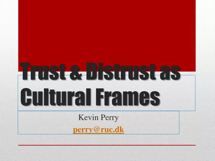 trust distrust as cultural frames