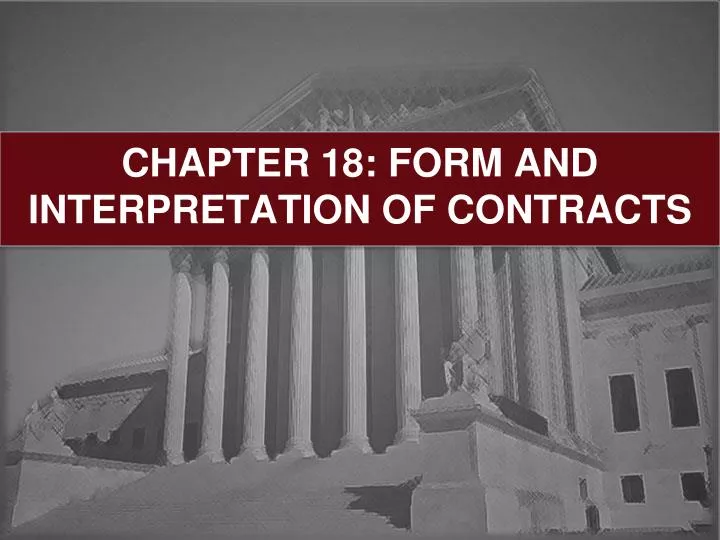 chapter 18 form and interpretation of contracts