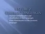 Lecture 2 Germanic languages - slide 1