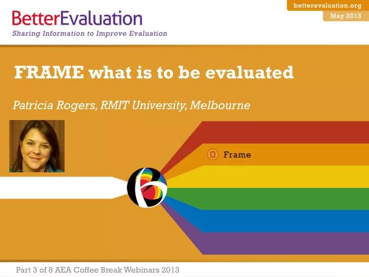 frame what is to be evaluated