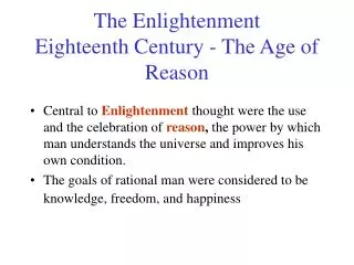The Enlightenment Eighteenth Century - The Age of Reason