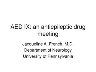 AED IX: an antiepileptic drug meeting