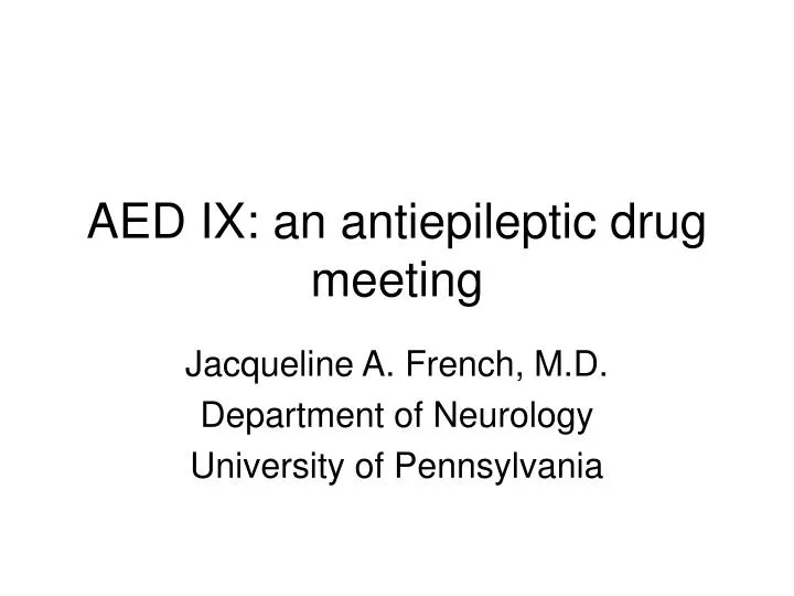 aed ix an antiepileptic drug meeting