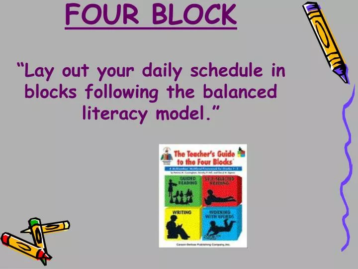 four block lay out your daily schedule in blocks following the balanced literacy model