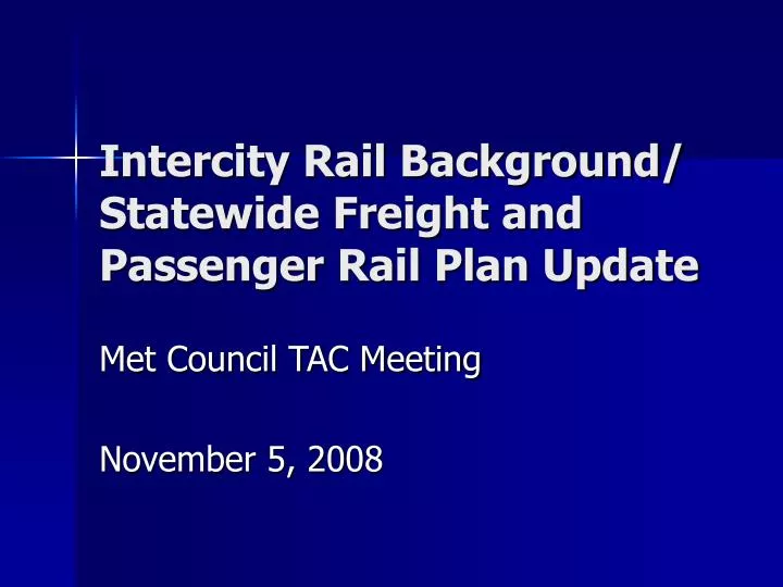 intercity rail background statewide freight and passenger rail plan update