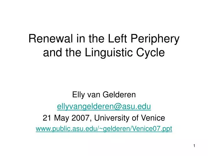 renewal in the left periphery and the linguistic cycle