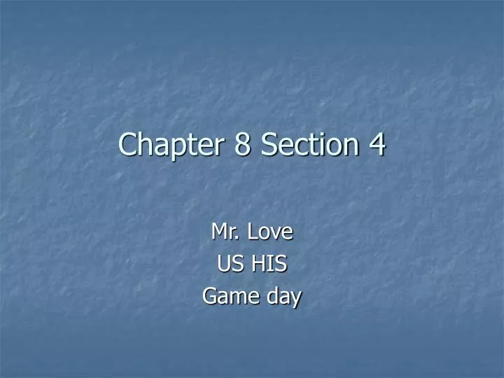 chapter 8 section 4