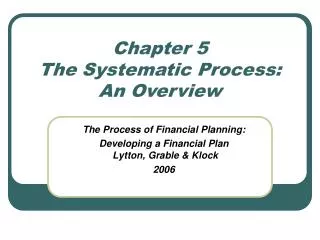 Chapter 5 The Systematic Process: An Overview