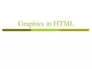 Graphics in HTML