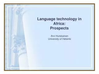 Language technology in Africa: Prospects