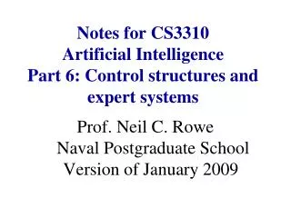 Notes for CS3310 Artificial Intelligence Part 6: Control structures and expert systems
