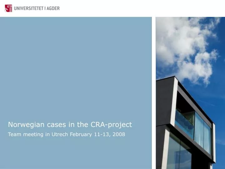 norwegian cases in the cra project