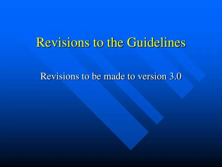 revisions to the guidelines