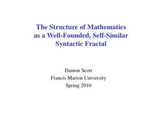 The Structure of Mathematics as a Well-Founded, Self-Similar Syntactic Fractal