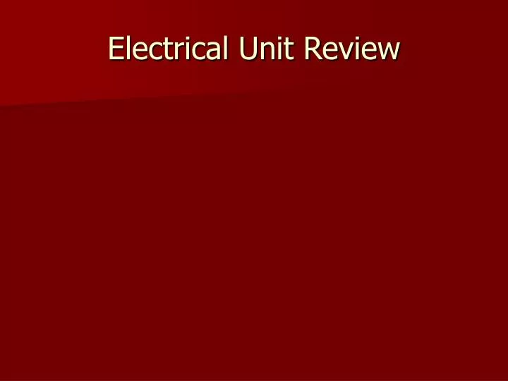 electrical unit review