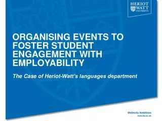 ORGANISING EVENTS TO FOSTER STUDENT ENGAGEMENT WITH EMPLOYABILITY