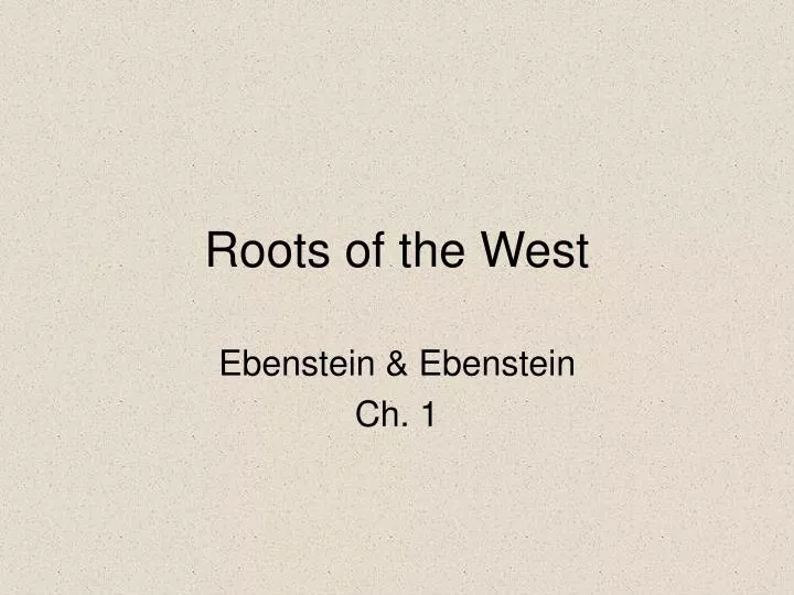 roots of the west